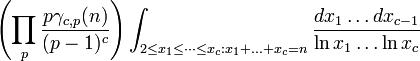  \left(\prod_p \frac{p \gamma_{c,p}(n)}{(p-1)^c}\right) 

\int_{2 \leq x_1 \leq \dotsb \leq x_c: x_1+\ldots+x_c = n} \frac{dx_1 \ldots dx_{c-1}}{\ln x_1 \ldots \ln x_c}