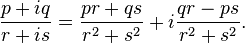 {Es p + iq \ over r +} = {qs pr + \ over r ^ 2 + s ^ 2} + i {qr - ps \ over r ^ 2 + s ^ 2}.