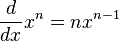 \ Frac {d} {dx} x ^ n = nx ^ {n-1}