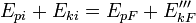 E_ {pi} + E_ {ki} = E_ {} pF + E_ {kF} '' '