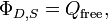 \ Phi_ {D, S} = Q _ {\ mathrm {livre}}, \!