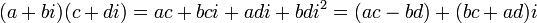 \, (A + bi) (c + di) = ac + + adi bci + bd i ^ 2 = (ac - bd) + (bc + ad) i