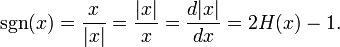 \ Sgn (x) = \ frac {x} {| x |} = \ frac {x | |} {x} = \ frac {d {| x |}} {d {x}} = 2H (x) - 1.