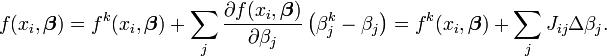 f (x_i, \ boldsymbol \ beta) = f ^ k (x_i, \ boldsymbol \ beta) + \ sum_j \ frac {\ f parcial (x_i, \ boldsymbol \ beta)} {\ \ beta_j parcial} \ left (\ beta ^ k_j - \ beta_j \ right) = f ^ k (x_i, \ boldsymbol \ beta) + \ sum_j J_ {ij} \ Delta \ beta_j.