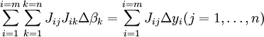 \ Sum_ {i = 1} ^ {i = m} \ sum_ {k = 1} ^ {k = n} {ij} J_ J_ {ik} \ Delta \ beta_k = \ sum_ {i = 1} ^ {i = m} J_} {ij \ Delta y_i (j = 1, \ ldots, n) \,