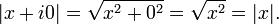 | X + i0 | = \ sqrt {x ^ 2 + 0 ^ 2} = \ sqrt {x ^ 2} = | x |.