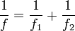 \ Frac {1} {f} = \ frac {1} {f_1} + \ frac {1} {} f_2